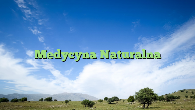 Medycyna Naturalna